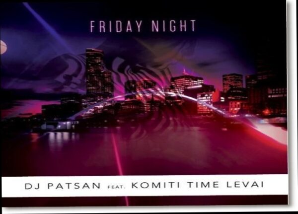 friday night dj patsan feat komiti levai